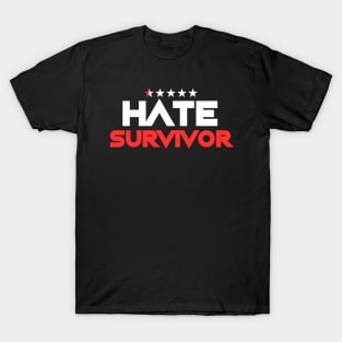 Hate Survivor Original Aesthetic Tribute 〶 T-Shirt